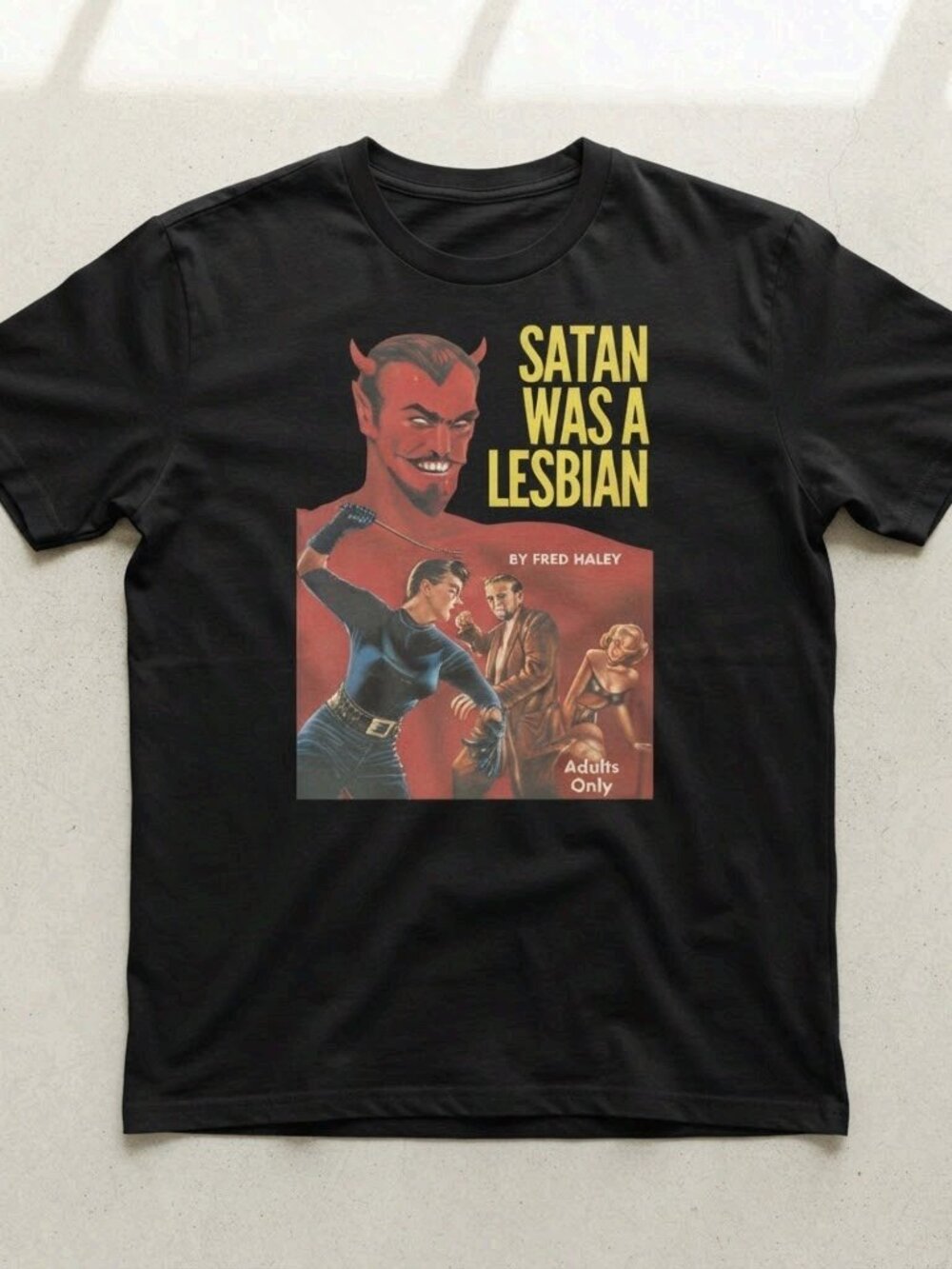 Satan Was A Lesbian Fred Haley Pulp Fiction Black Graphic T-Shirt Unisex
